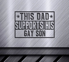 This Dad Supports His Gay Son - Pride SVG Design SVG