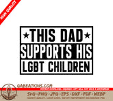 Pride Dad SVG - Supports LGBTQ+ Children SVG