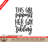 Pride Support - This Girl Supports Her Gay Sibling SVG SVG