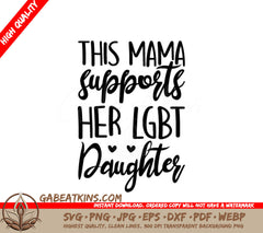 Pride Mama Supports LGBTQ Daughter SVG SVG