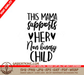 This Mama Supports Her Non-Binary Child SVG - Pride Design SVG