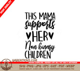Pride Non-Binary Mama SVG - Support Your Child SVG