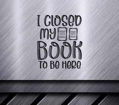 I Closed My Book SVG SVG