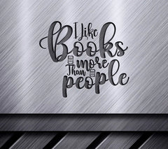 I Like Books More Than People SVG SVG