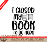 I Closed My Book SVG SVG
