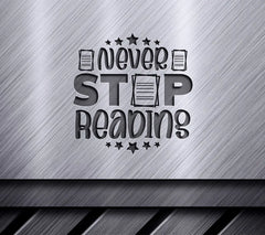 Never Stop Reading SVG SVG
