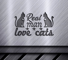 Real Man Love Cats SVG Design - Sign SVG