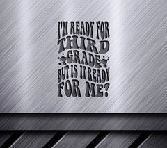## Im Ready For Third Grade (But Is It Ready For Me) - Retro Back to School SVG SVG