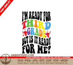 ## Im Ready For Third Grade (But Is It Ready For Me) - Retro Back to School SVG SVG
