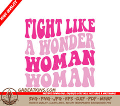 Fight Like A Wonder Woman Retro Breast Cancer Awareness SVG SVG