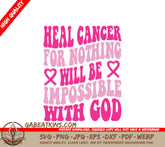 Heal Cancer For Nothing Is Impossible With God SVG - Retro Breast Cancer Design SVG