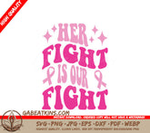 Retro Pink Breast Cancer Awareness Her Fight Is Our Fight SVG SVG