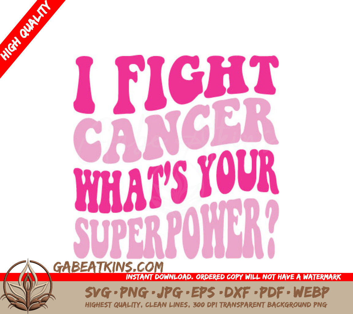 I Fight Cancer - Whats Your Superpower Retro Breast Cancer SVG SVG