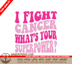 I Fight Cancer - Whats Your Superpower Retro Breast Cancer SVG SVG