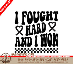 I Fought Hard & I Won Retro Breast Cancer SVG SVG