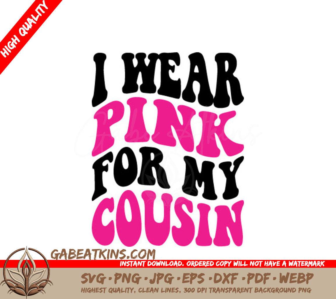 I Wear Pink For My Cousin - Retro Breast Cancer Awareness SVG SVG