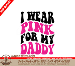 Retro Breast Cancer Awareness I Wear Pink For My Daddy SVG SVG