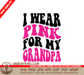 I Wear Pink For My Grandpa SVG - Retro Breast Cancer Awareness Design SVG