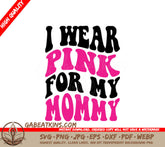 Retro Breast Cancer Awareness I Wear Pink For My Mommy SVG SVG