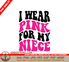 Retro Pink Ribbon I Wear Pink For My Niece SVG Design SVG