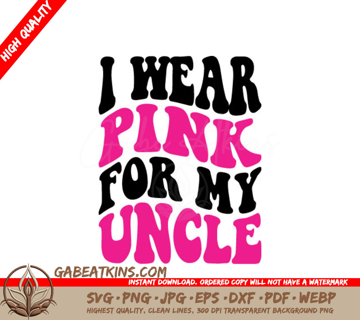 I Wear Pink For My Uncle - Retro Breast Cancer Awareness SVG SVG