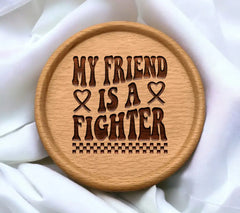 My Friend Is A Fighter - Retro Breast Cancer SVG SVG