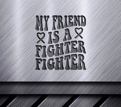 My Friend Is A Fighter Retro SVG Poster - Breast Cancer Awareness SVG
