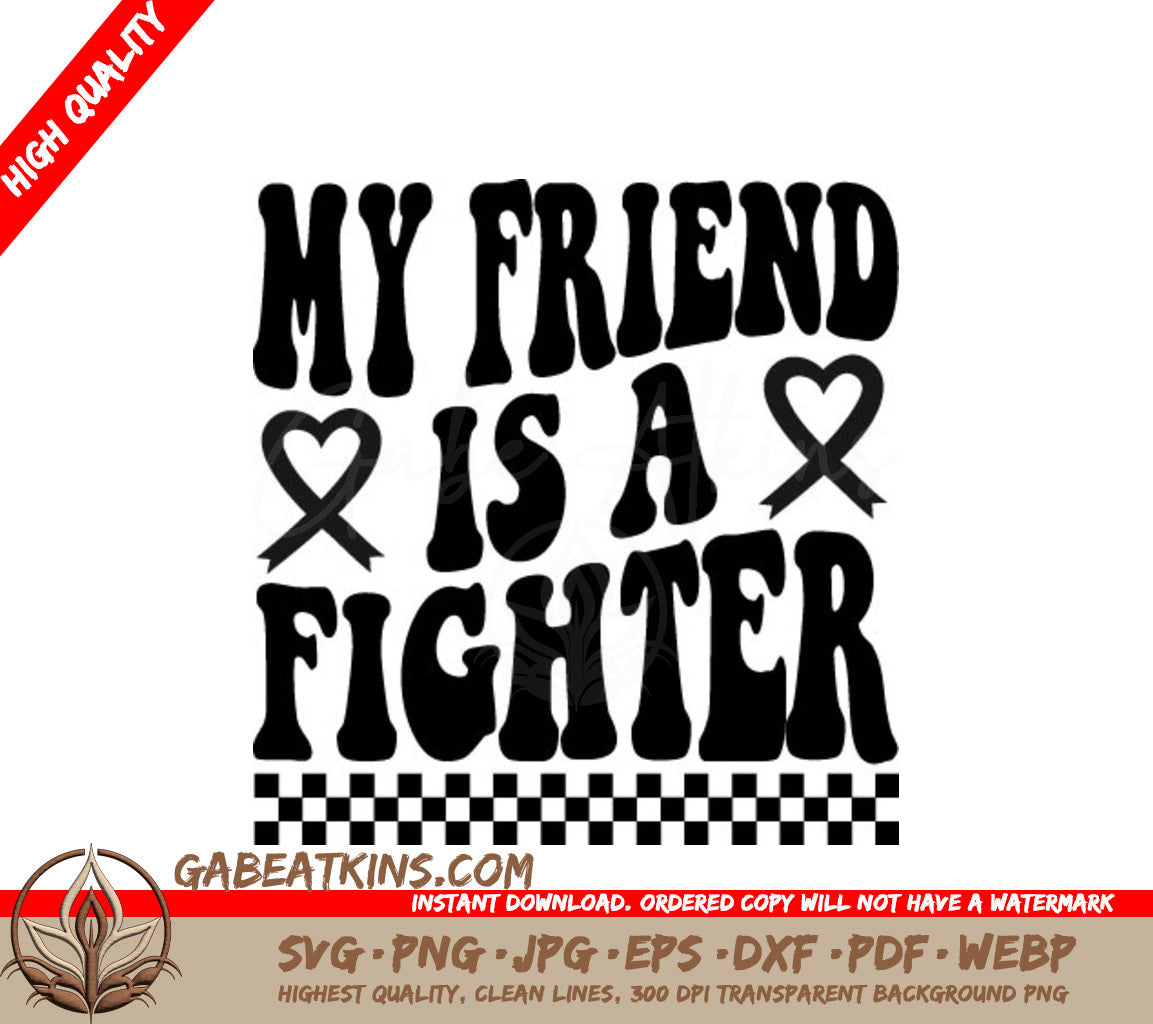 My Friend Is A Fighter - Retro Breast Cancer SVG SVG