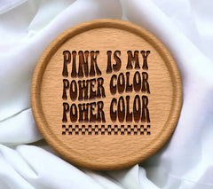 Retro Pink Is My Power Color SVG - Sign SVG