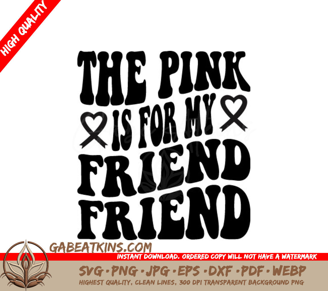 Retro Breast Cancer Awareness Pink Is For My Friend SVG Design SVG