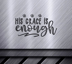 His Grace Is Enough SVG - Retro Christian Flower Design SVG