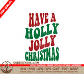 Retro Christmas Have A Holly Jolly Christmas SVG Design SVG