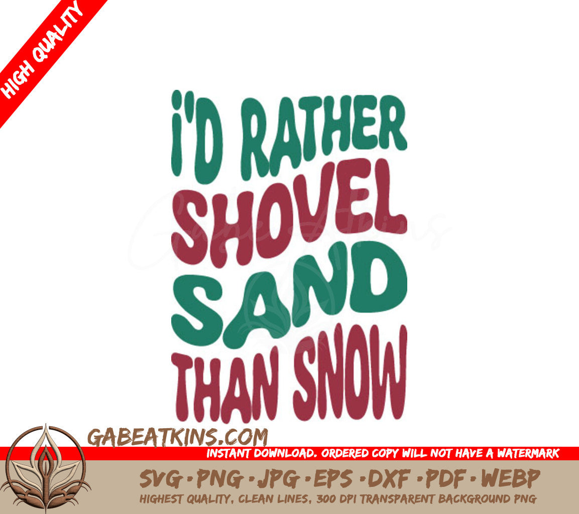 Retro Christmas Id Rather Shovel Sand Than Snow SVG Design SVG