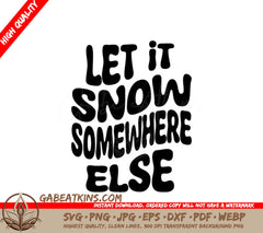 Retro Christmas Let It Snow Somewhere Else SVG Cut File SVG