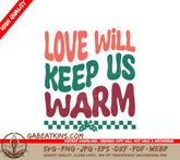 Retro Christmas Love Will Keep Us Warm SVG SVG