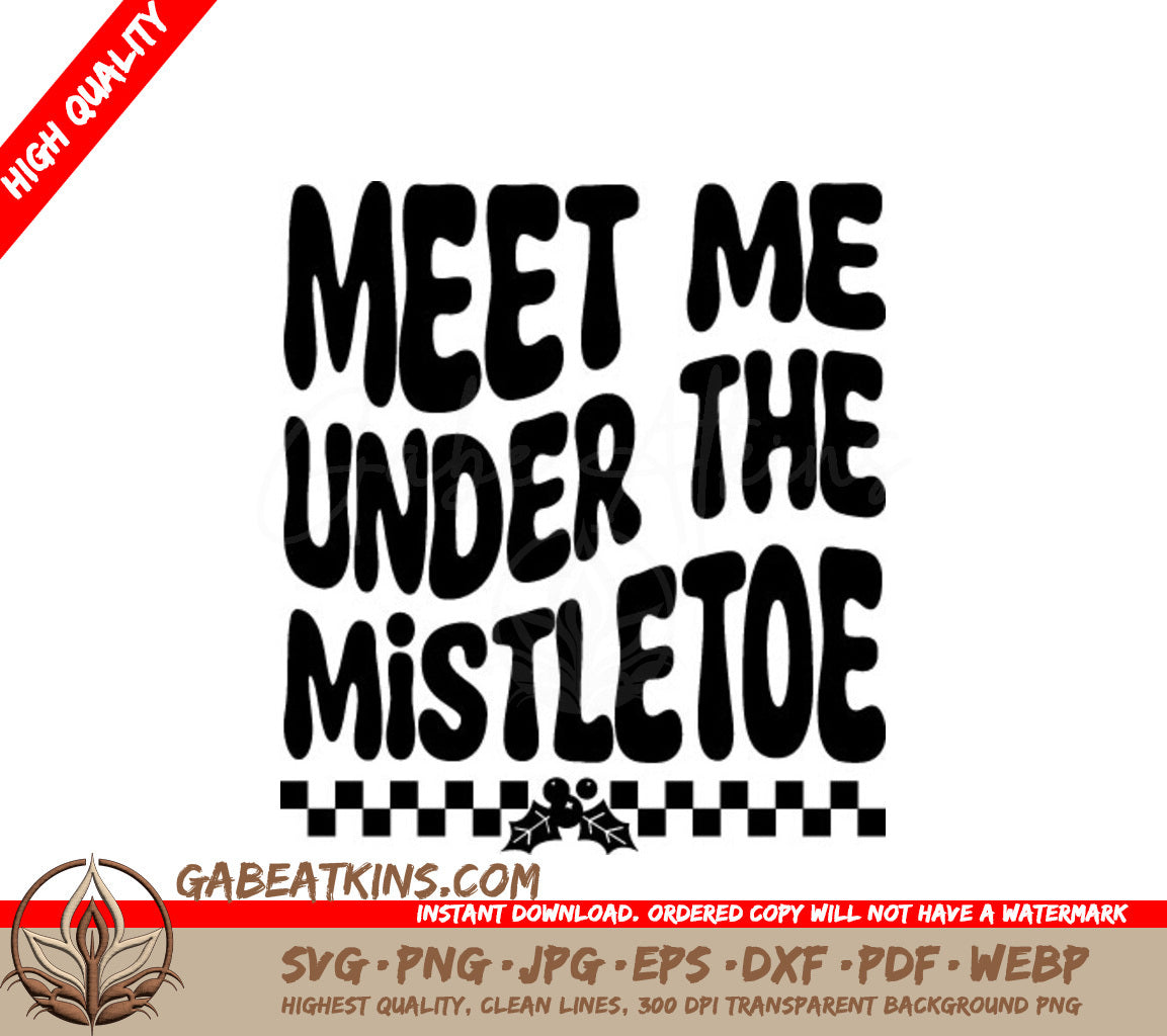 Retro Christmas Meet Me Under The Mistletoe SVG Cut File SVG