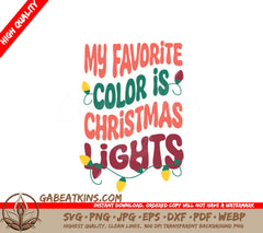 My Favorite Color Is Christmas Lights SVG - Retro Christmas Design SVG