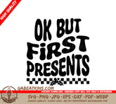 Retro Christmas Ok But First Presents SVG Cut File - Checkered SVG