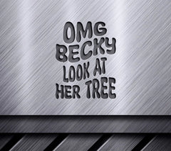 Omg Becky Look At Her Tree Retro Christmas SVG - Sign SVG