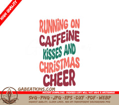 Retro Christmas Running on Caffeine Kisses & Cheer SVG SVG
