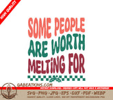 Retro Christmas Some People Are Worth Melting For SVG SVG