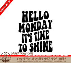 Hello Monday Its Time To Shine - Retro SVG SVG