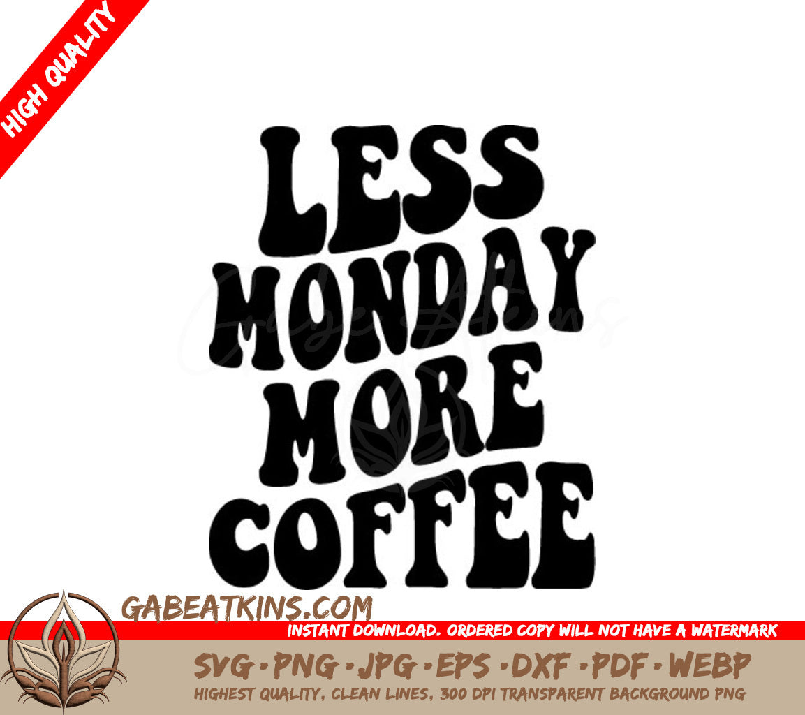 Retro Cyber Monday Less Monday More Coffee SVG SVG
