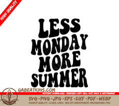 Retro Cyber Monday SVG - Less Monday More Summer SVG
