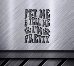 Retro Dog Pet Me & Tell Me Im Pretty SVG SVG