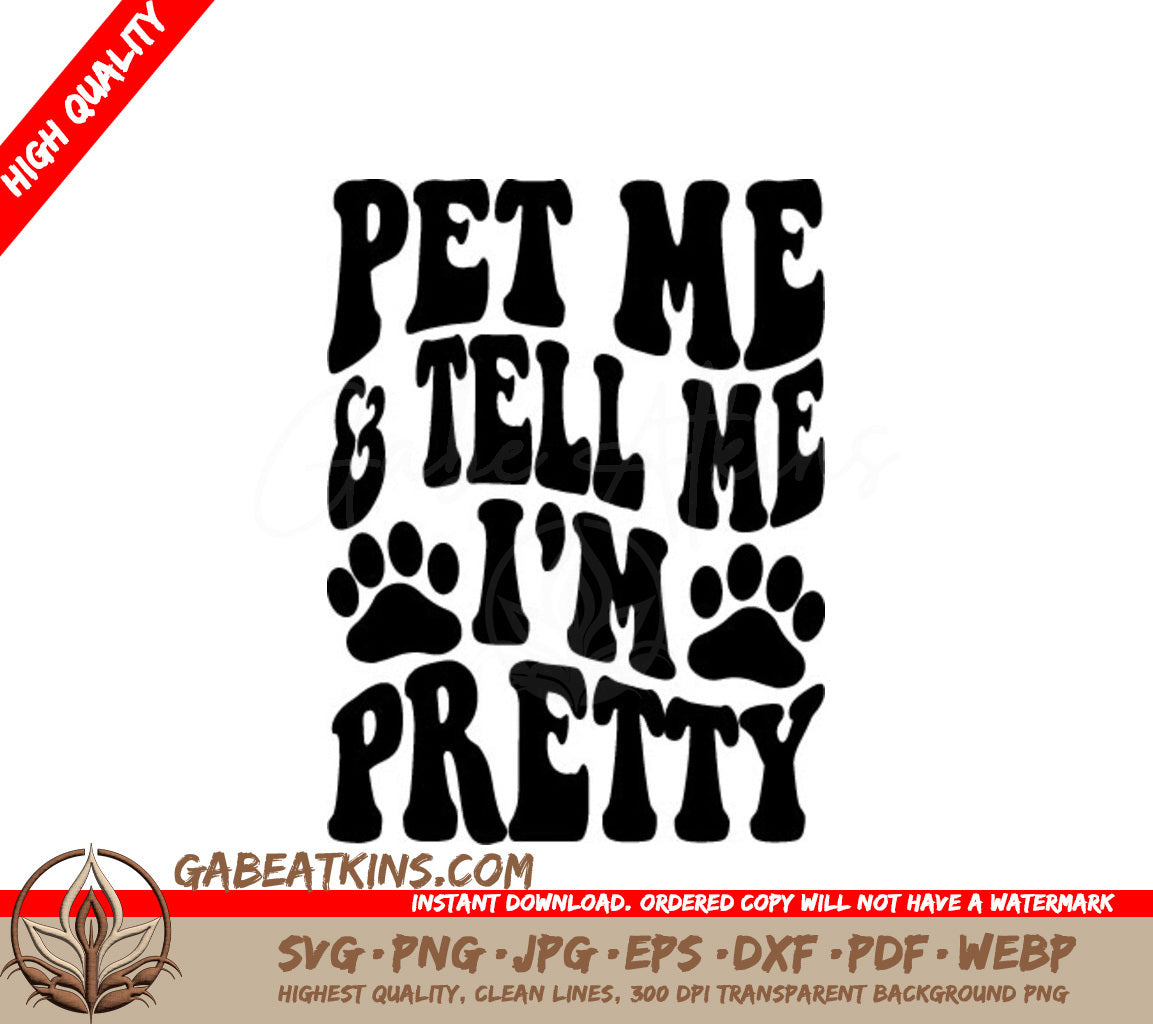 Retro Dog Pet Me & Tell Me Im Pretty SVG SVG