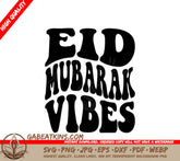 Retro Eid Mubarak Vibes SVG - Perfect for Al-Adha SVG