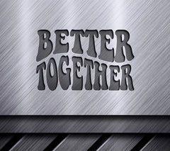 Retro Better Together SVG Design SVG