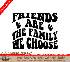 Friends Are The Family We Choose Retro SVG Poster SVG
