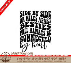 Besties Forever Connected SVG - Side By Side or Miles Apart SVG